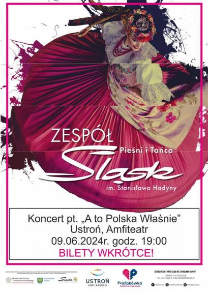 A to Polska Właśnie - koncert zespołu Pieśni i Tańca Śląsk